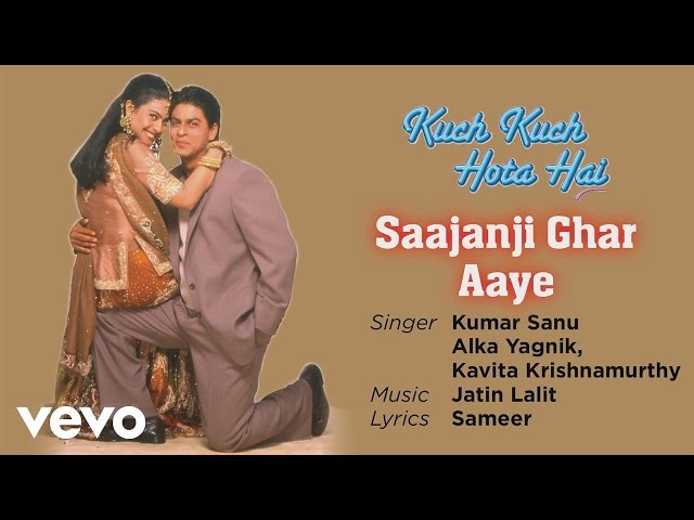 Saajanji Ghar Aaye Best Song - Kuch Kuch Hota Hai|Shah Rukh Khan,Kajol|Alka Yagnik class=