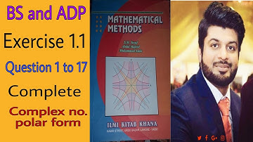 Mathematical Methods by S.M Yusuf,Ch 1, Exercise 1.1,Question 1 to 17 Complete.