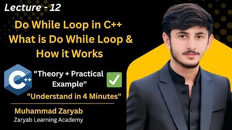 Lec-12. Do While loop in C++ | Complete Explanation With Example in Urdu/hindi