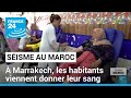 Sisme au maroc  les marocains viennent donner leur sang  france 24