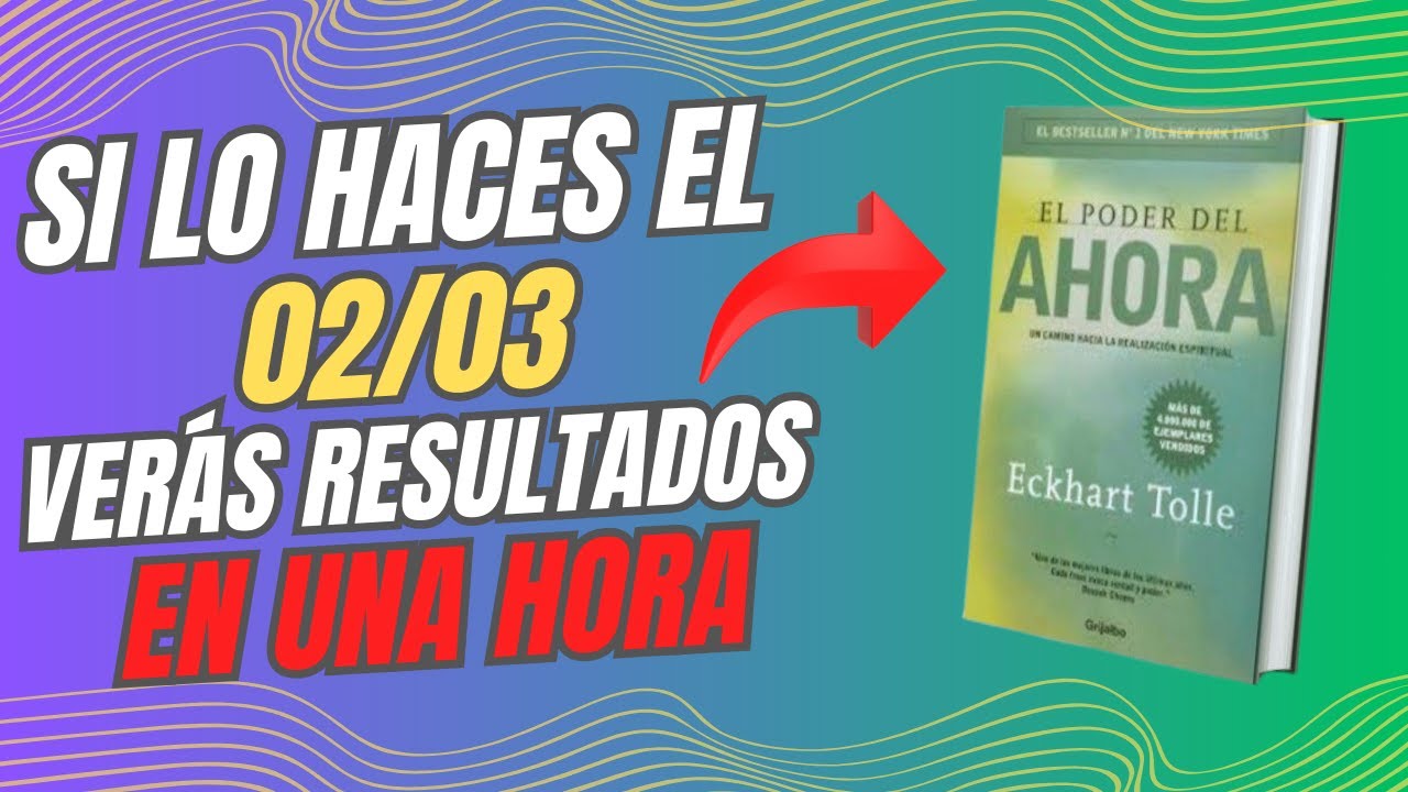 Cambiar Tu Vida Hoy Con El Poder Del Ahora De Eckhart Tolle - YouTube