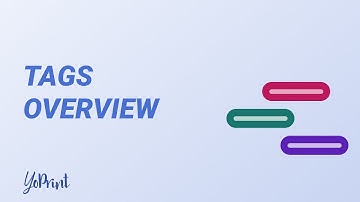 YoPrint Tags Overview