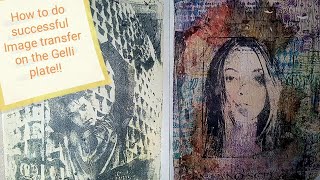 How to do successful Image transfer on the Gelli Plate!! #gelpress