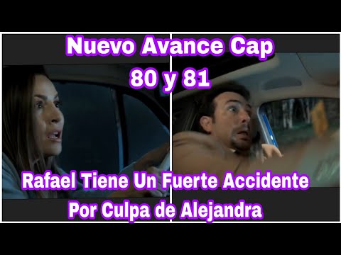 Hasta Que La Plata Nos Separe Capitulo 80 y 81 Avance: Rafael tiene un fuerte Accidente