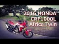 CRF1000L アフリカツイン / 200km走ってみた感想