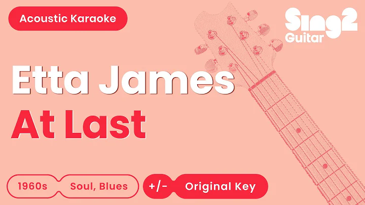 At Last - Etta James (Acoustic Karaoke)