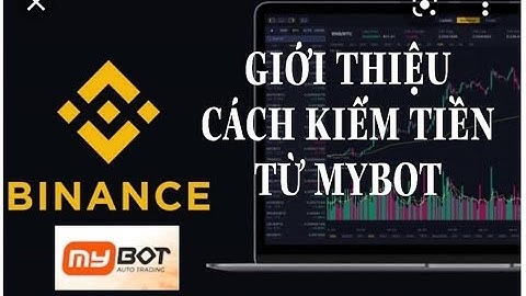 MYBOT CƠ HỘI KIẾM TIỀN AN TOÀN BỀN VỮNG