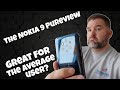 The Nokia 9 Pureview - Is it good for a casual user?