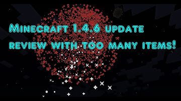 Minecraft 1.4.6 Update Review/with Too Many Items