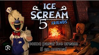 como pasar ice cream 5 en normal