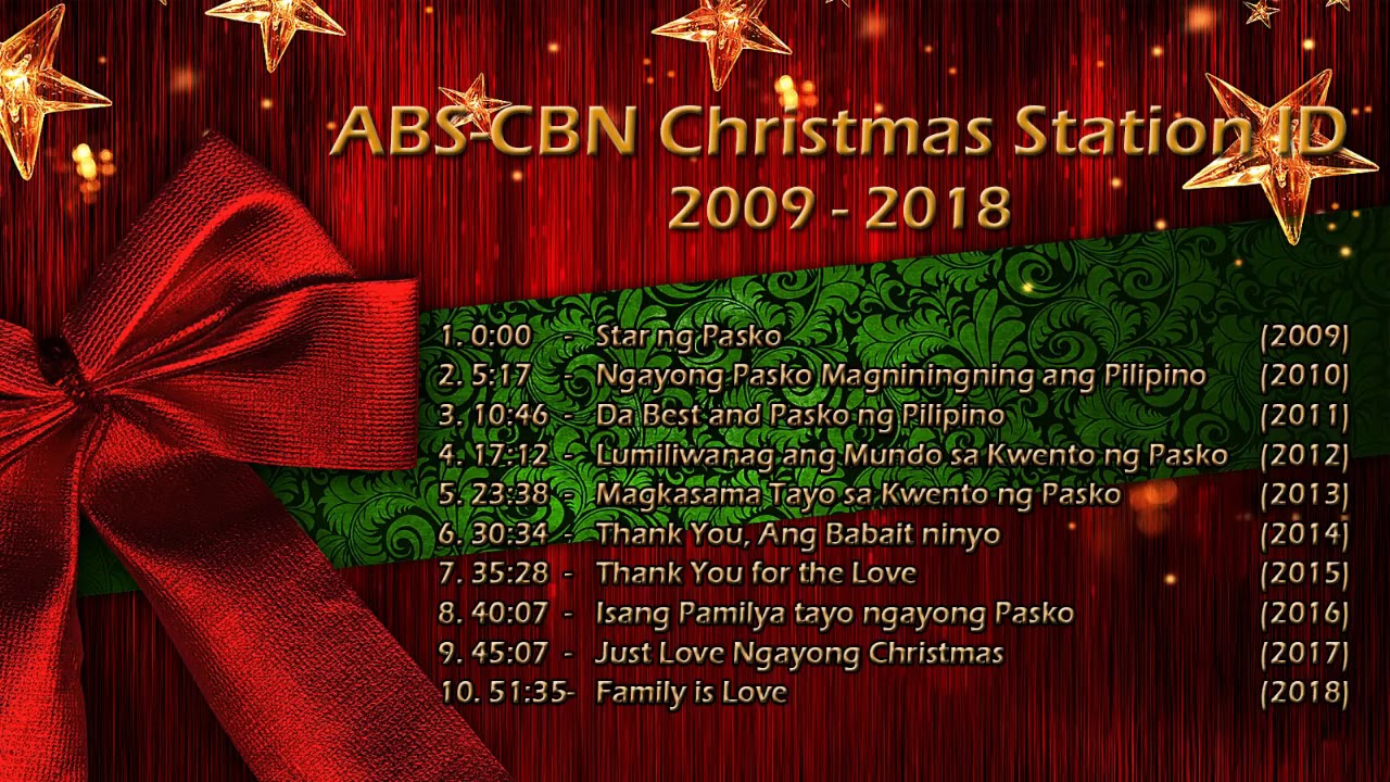 ABS CBN Christmas Station ID   Christmas Songs Non Stop Compilation (2009 2018)