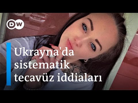 Cinsel şiddet Rusya'nın Ukrayna'daki savaş taktiği mi? - DW Türkçe