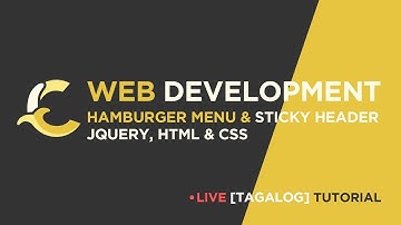 Web Development | Hamburger Menu & Sticky Header - jQuery, HTML & CSS [Tagalog]