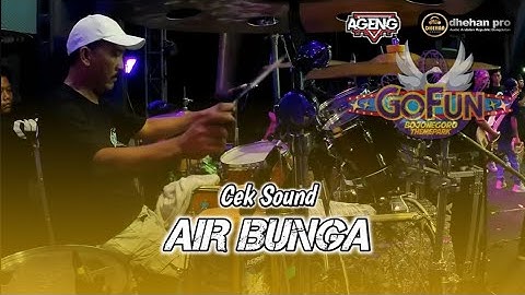 AIR BUNGA CEK SOUND AGENG MUSIC. DHEHAN PRO LIVE GOFUN BOJONEGORO.