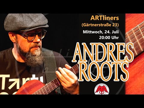 Andres Roots live at Artliners Berlin 24.07.2024 - YouTube