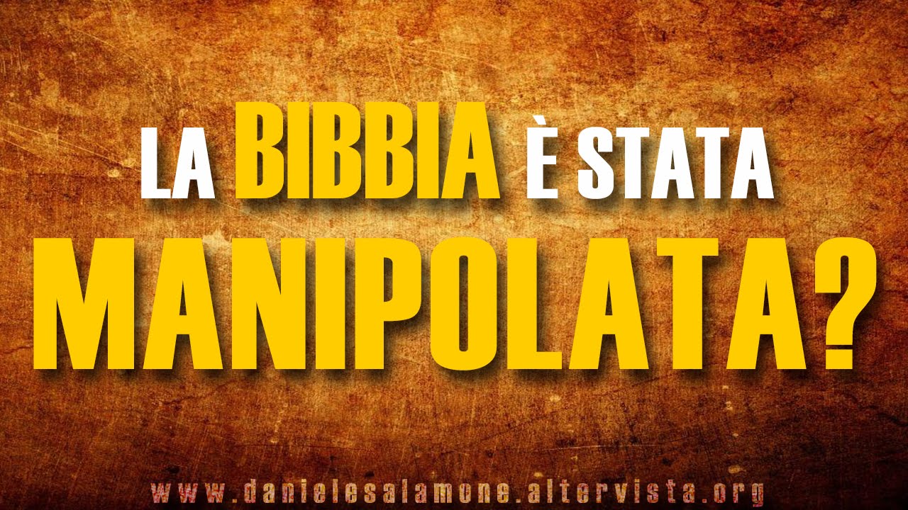 D. SALAMONE La Bibbia è stata manipolata? 2 YouTube D. SALAMONE La Bibbia è stata manipolata? 2 YouTube