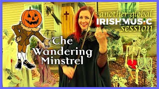 Global Irish Music Session Tune #21 | The Wandering Minstrel 🎃👻 ☘️🇮🇪