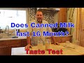 Tasting Milk we canned 16 month ago. Is it still good? Stored at room temp, not in dark