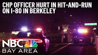 CHP Officer Injured in Hit-And-Run Crash on I-80 in Berkeley CHP Officer Injured in Hit-And-Run Crash on I-80 in Berkeley