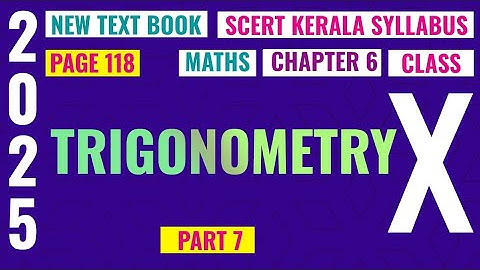 Class 10 | Chapter 6 | Trigonometry | Page 118 | Part 7