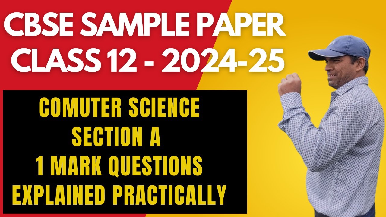 Section A CBSE Computer Science Class 12 Sample Paper for 2024-25 | CS ...