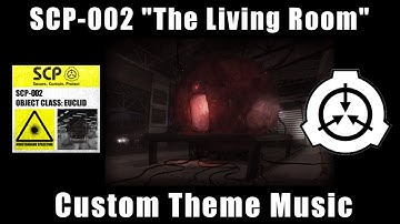 SCP-002 "The Living Room" [Custom Theme Music]