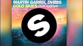 Sander van Doorn, Martin Garrix, DVBBS feat. Aleesia - Gold Skies (Radio Edit) 