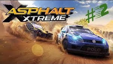 Asphalt Xtreme Android/iOS/Windows | Gameplay Walkthrough Part 2