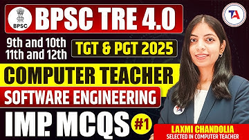 BPSC TRE 4.0 Computer Teacher | TGT & PGT 2025 | Software Engineering MCQs Part 1 | BPSC TRE Vacancy