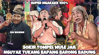 Download Lagu Clekontong Mas Bikin Penonton Ngakakk SOKIR TOMPEL MULE JAIL NGUYAK TUKANG BAPANG BARONG BADUNG MP3