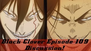 Black Clover Episode 109 Discussion!