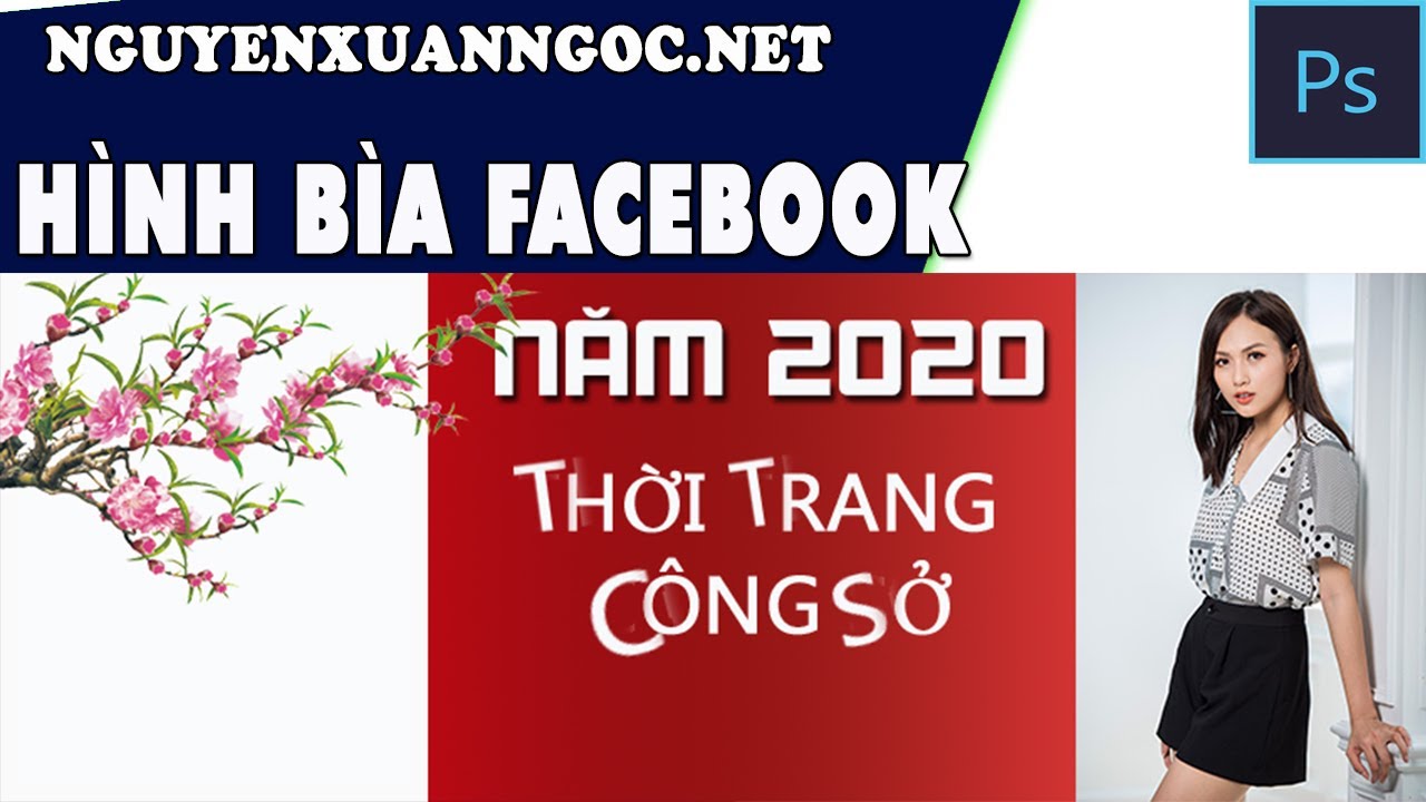 Photoshop cơ bản – Hướng dẫn làm ảnh bìa facebook cá nhân