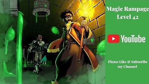 Magic Rampage Level 42 | Chapter 5 Dungeon 2 full Secret areas: 4 of 4