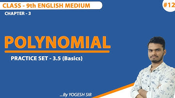 New Syllabus Of Polynomial | PRACTICE SET -3.5 (Basics) | 9th English Medium | Maharashtra Board |