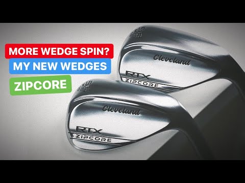 MORE WEDGE SPIN MY NEW GOLF WEDGES ZIPCORE TESTED