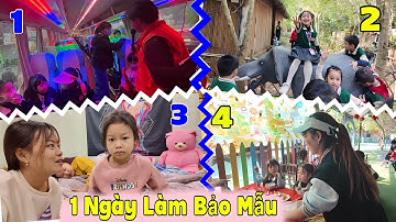 1 Ngày Làm Bảo Mẫu Đưa Các Con đi Trải Nghiệm