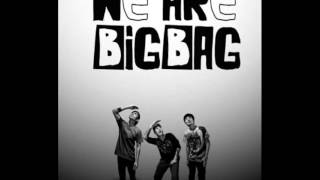 We are Big Bag new album new song chords