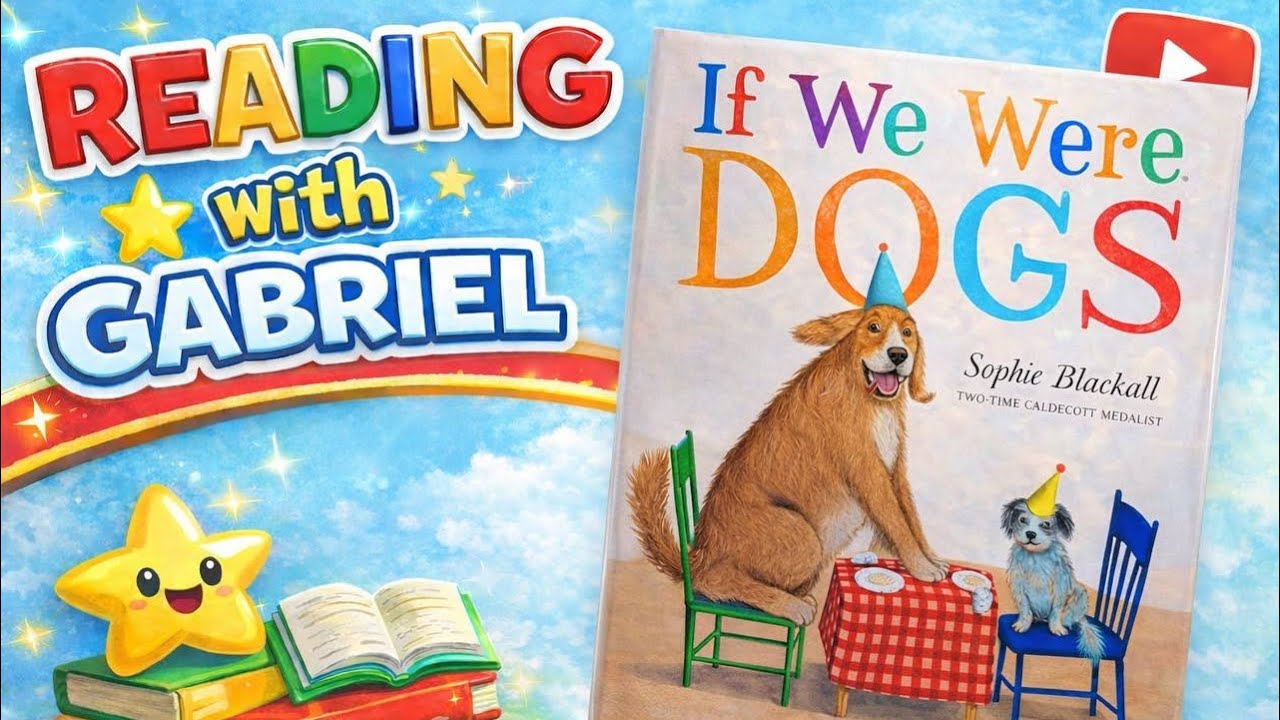 Were Dogs 🐶📖 If We Were Dogs! Reading With Gabriel! - YouTube