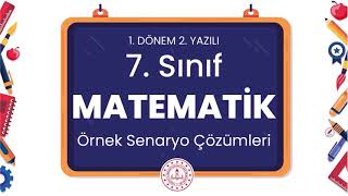 7. Sınıf Matematik 1. Dönem 2. Yazılı Örnek Senaryo Çözümleri