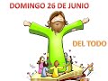 DOMINGO XIII 26 DE JUNIO