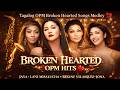Tagalog OPM Broken Hearted Songs Medley💔Jaya , Lani Misalucha , Regine Velasquez &amp; More