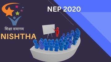 "Empowering Educators: NISHTHA - A Comprehensive Training Program for Teachers"