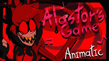 Alastor´s Game - Hazbin Hotel (The Living Tombstone) *Animatic song*