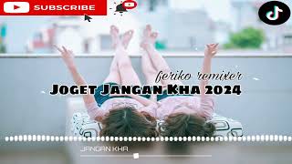 Joget Jangan Kha 2024