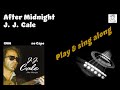 After midnight  jj  cale  clapton  sing  play along  sing  play along guitar chords  lyrics