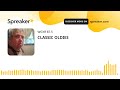 CLASSIC OLDIES (part 2 of 2, made with Spreaker)