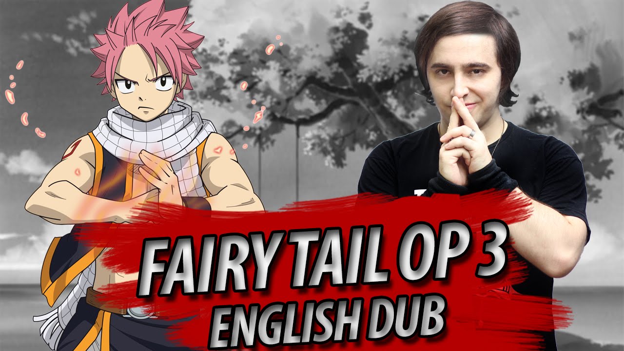 Fairy Tail Opening 3 English Dub F T Youtube