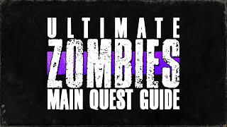 What is an Ultimate Zombies Main Quest Guide?