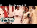 Krishnadasi - 7th March 2016 - कृष्णदासी - Full Episode (HD)