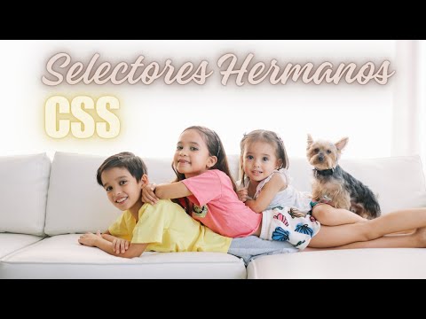 ✅ Domina los SELECTORES HERMANOS en CSS | Tutorial Completo